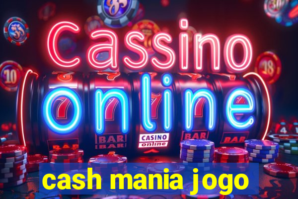 cash mania jogo