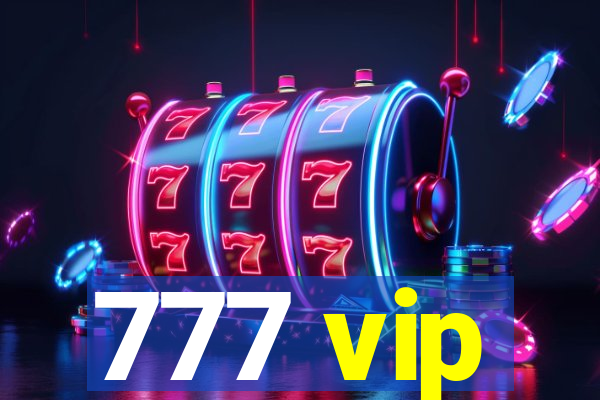 777 vip