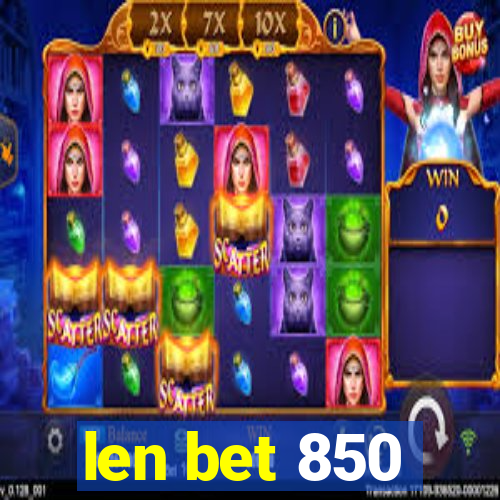 len bet 850