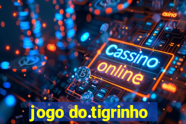 jogo do.tigrinho