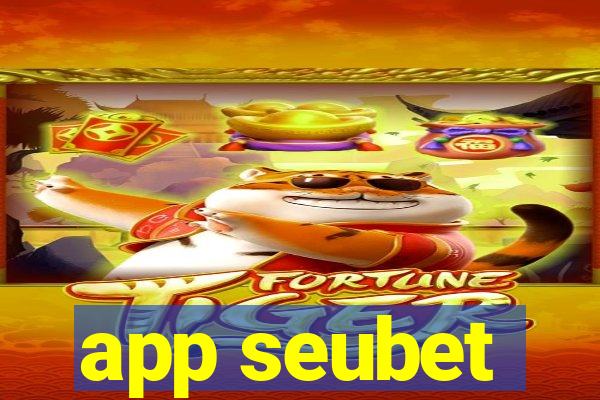 app seubet