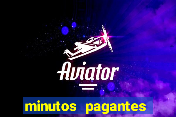 minutos pagantes fortune tiger atualizado