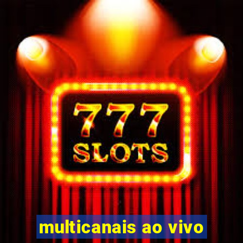 multicanais ao vivo