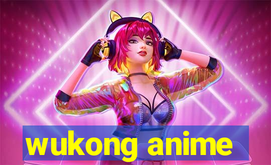 wukong anime