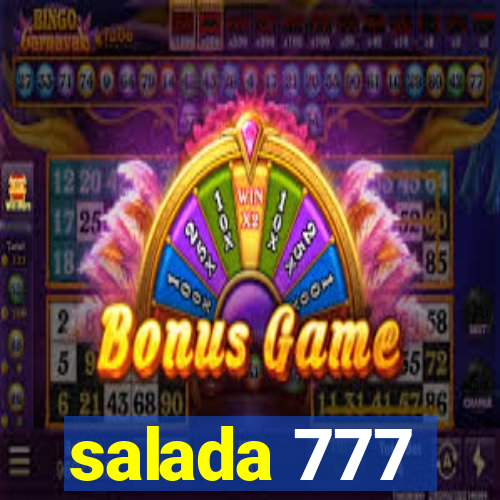 salada 777