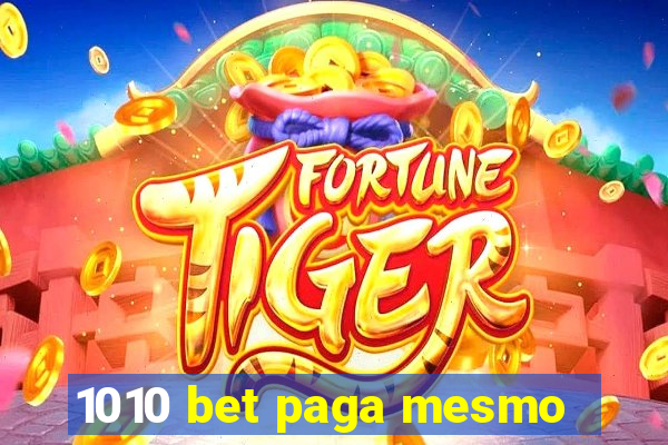 1010 bet paga mesmo