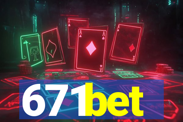 671bet