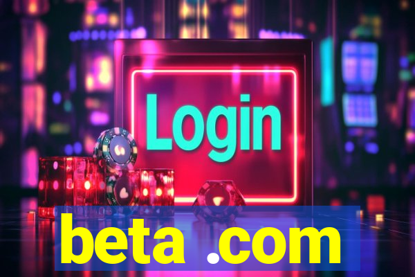 beta .com