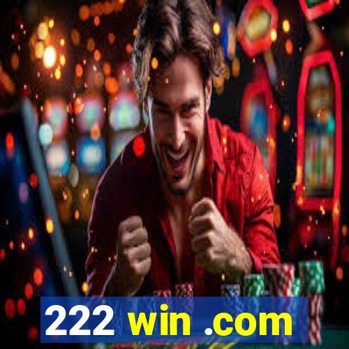 222 win .com