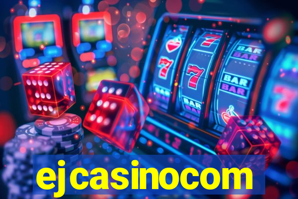 ejcasinocom