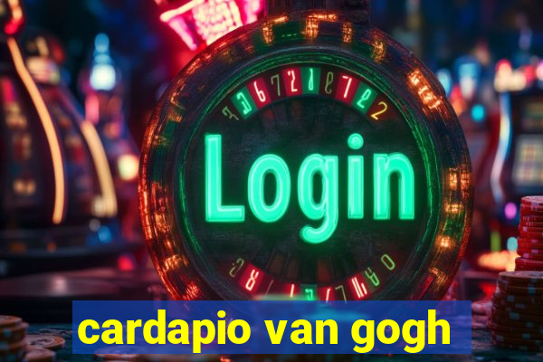 cardapio van gogh