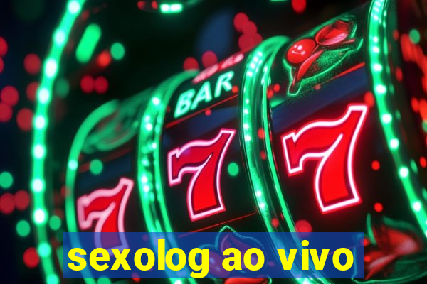 sexolog ao vivo