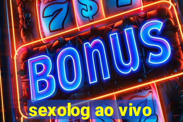 sexolog ao vivo