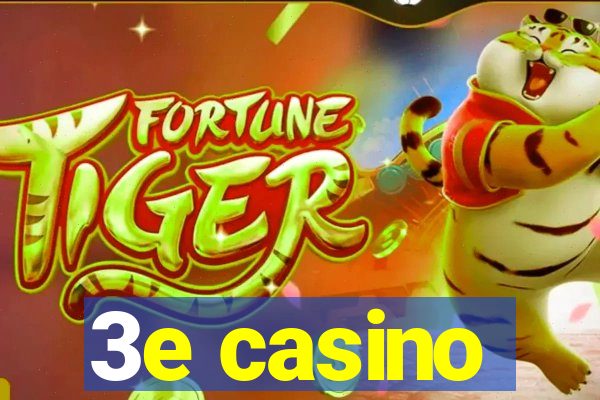 3e casino