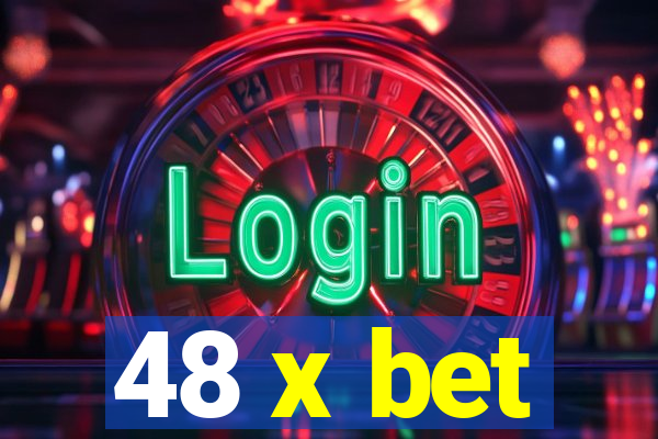 48 x bet