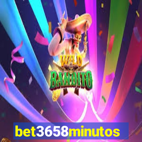 bet3658minutos