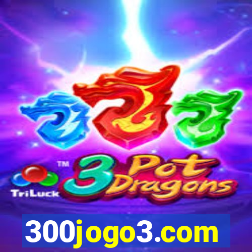 300jogo3.com