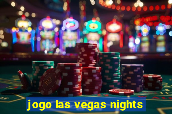 jogo las vegas nights