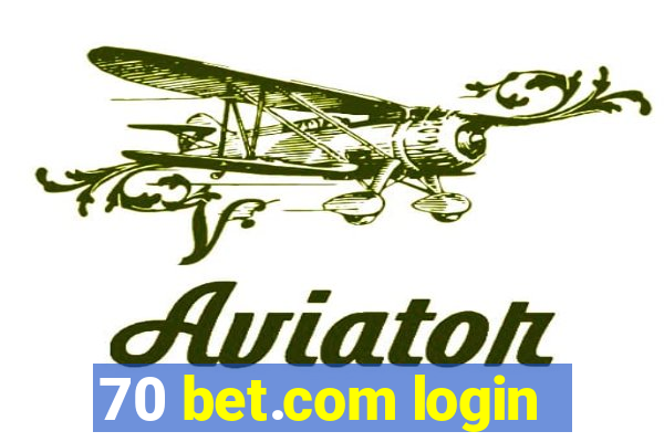 70 bet.com login