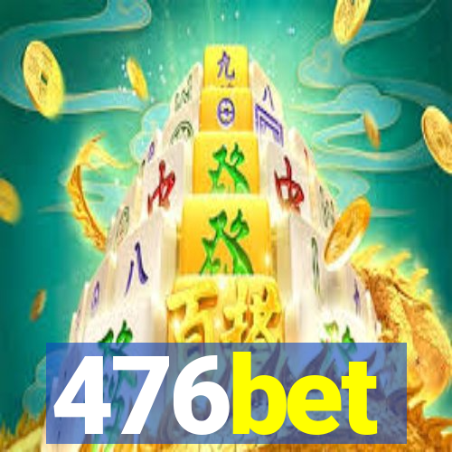 476bet