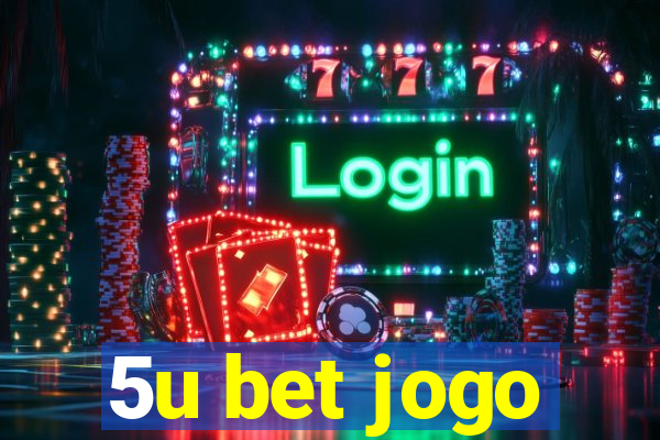 5u bet jogo