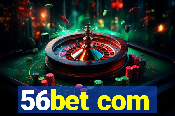 56bet com