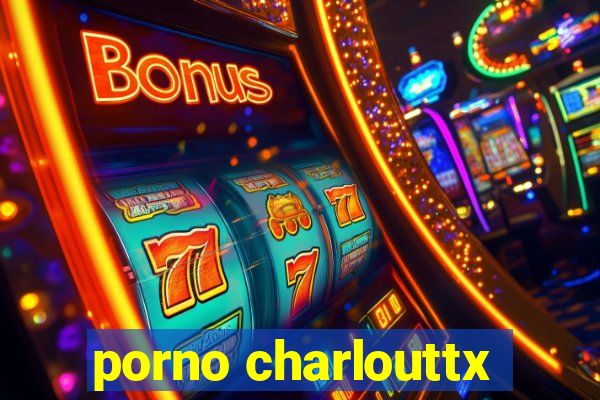 porno charlouttx