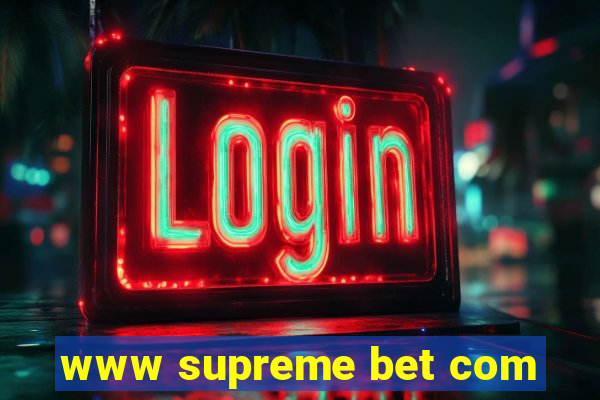 www supreme bet com