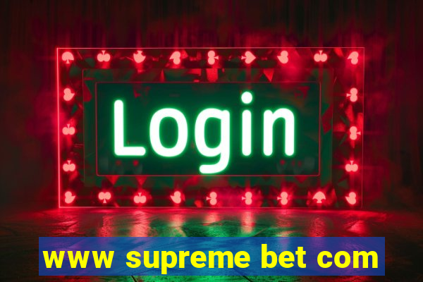 www supreme bet com