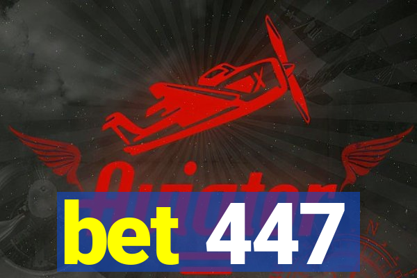 bet 447