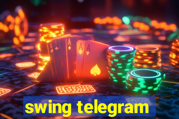 swing telegram