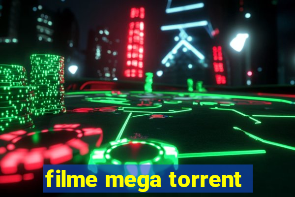 filme mega torrent