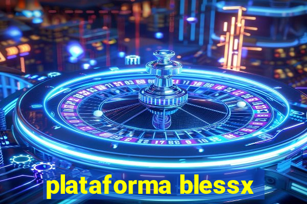 plataforma blessx