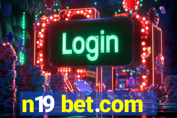 n19 bet.com