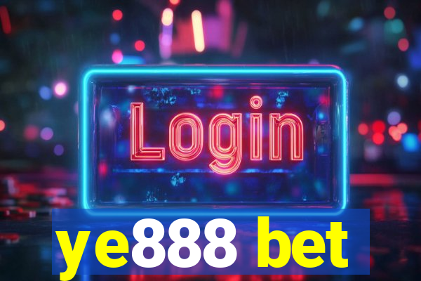 ye888 bet