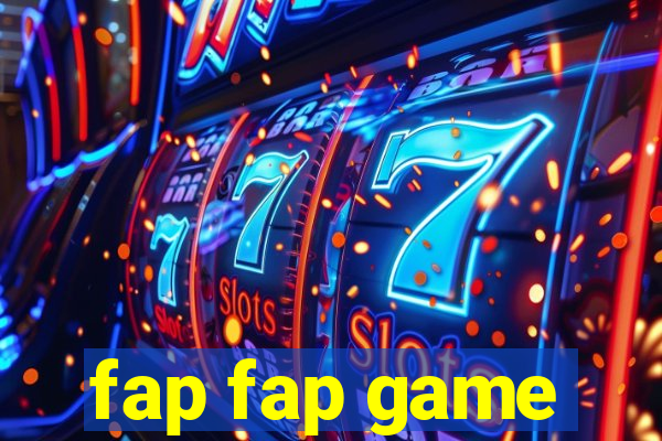 fap fap game