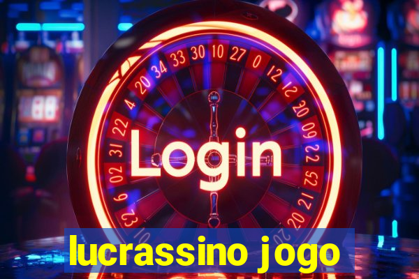 lucrassino jogo