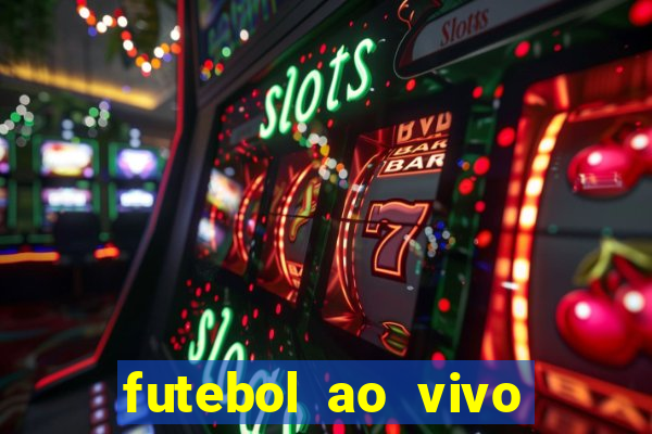 futebol ao vivo sem virus