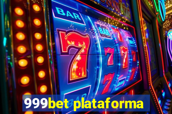 999bet plataforma