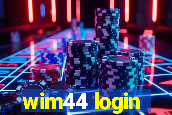 wim44 login