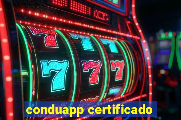 conduapp certificado