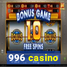 996 casino