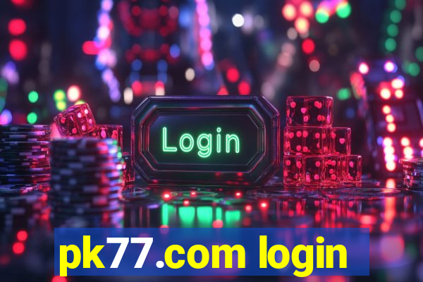 pk77.com login