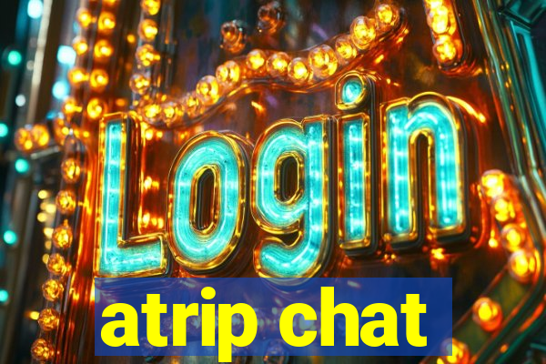 atrip chat