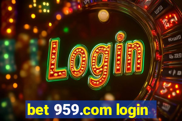 bet 959.com login