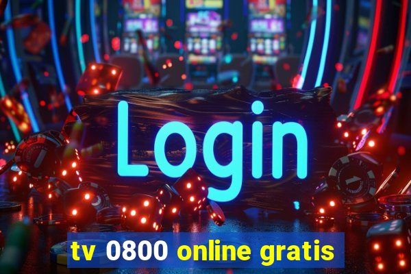 tv 0800 online gratis