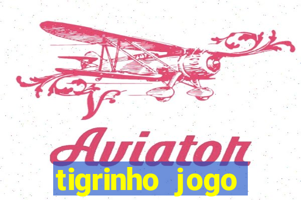 tigrinho jogo deposito minimo 1 real