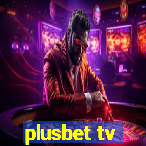 plusbet tv