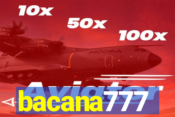 bacana777