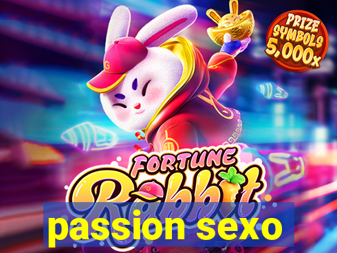 passion sexo